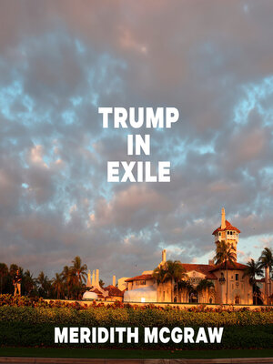 cover image of Trump in Exile